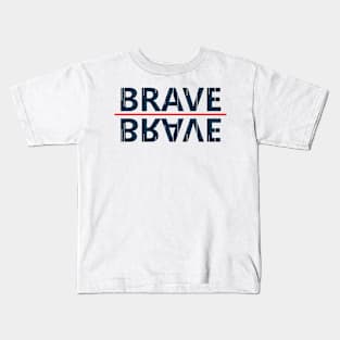 brave upside down Kids T-Shirt